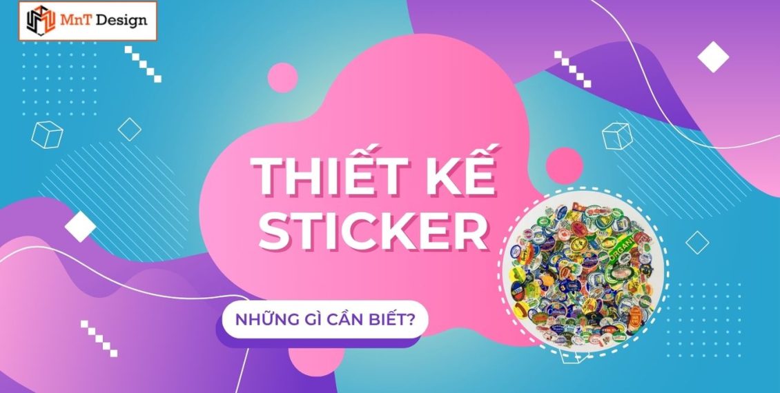 Thiết kế Sticker : Những gì bạn cần biết?