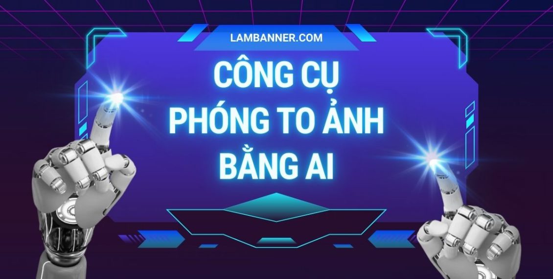 Công cụ tăng độ phân giải, phóng to ảnh bằng AI